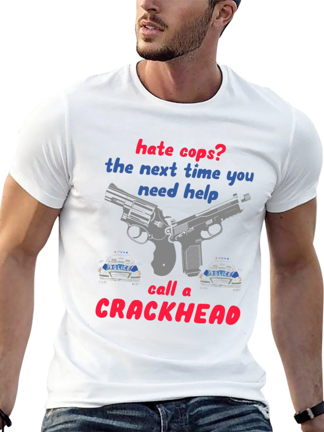 Hate Cops? Funny Graphic T-Shirt