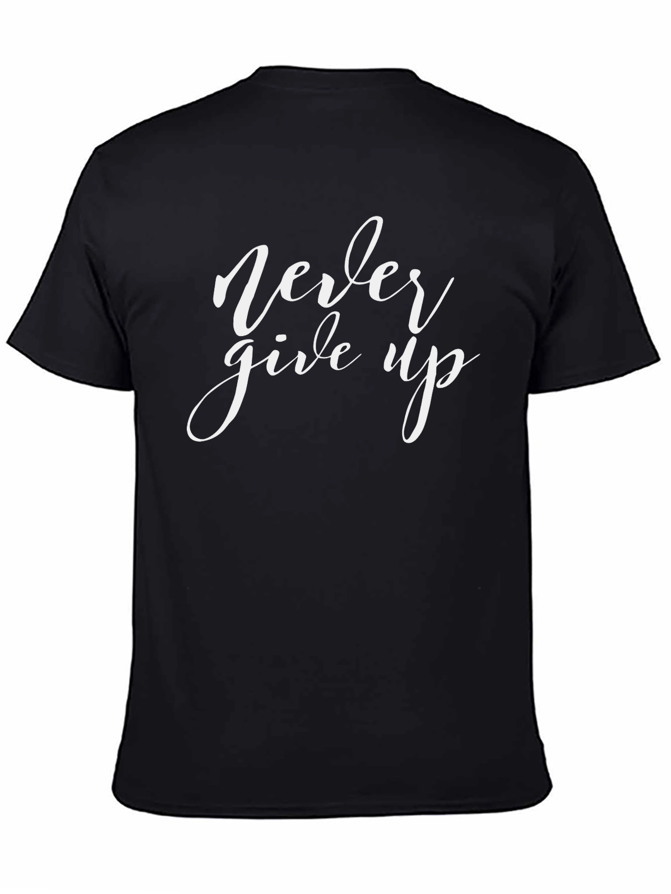 Never Give Up Graphic T-Shirt - Inspiring Design