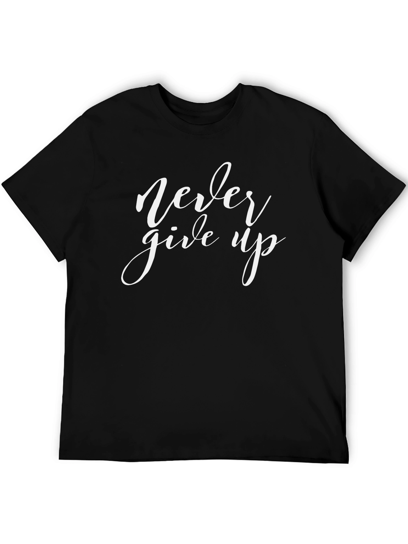 Never Give Up Graphic T-Shirt - Inspiring Design