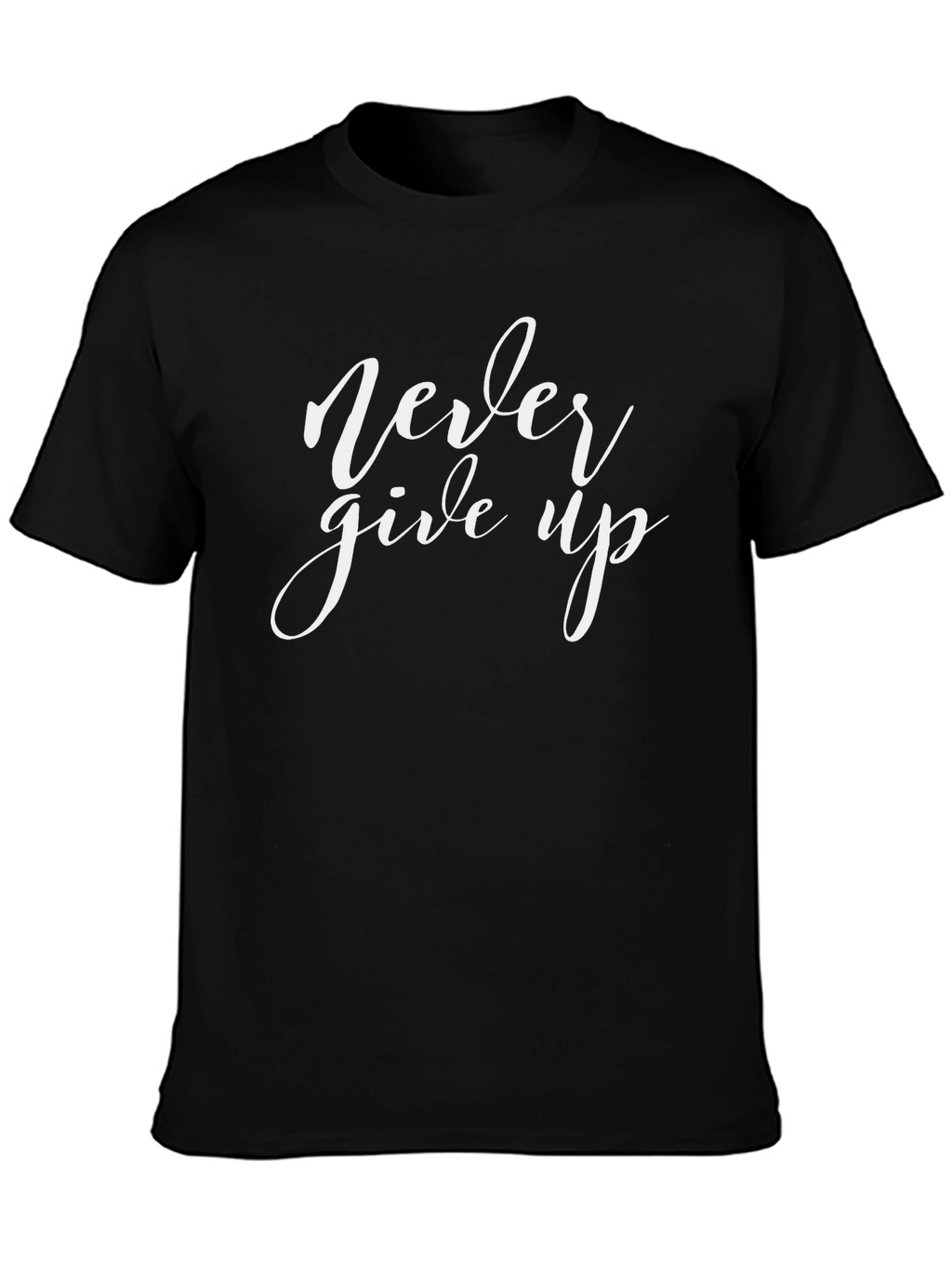 Never Give Up Graphic T-Shirt - Inspiring Design