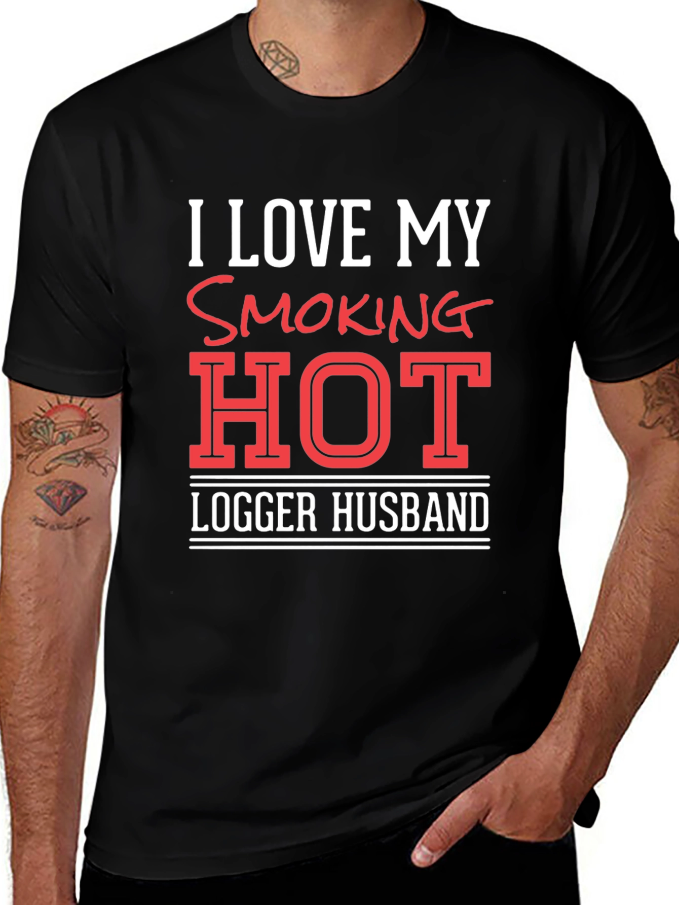I Love My Smoking Hot Logger Husband T-Shirt