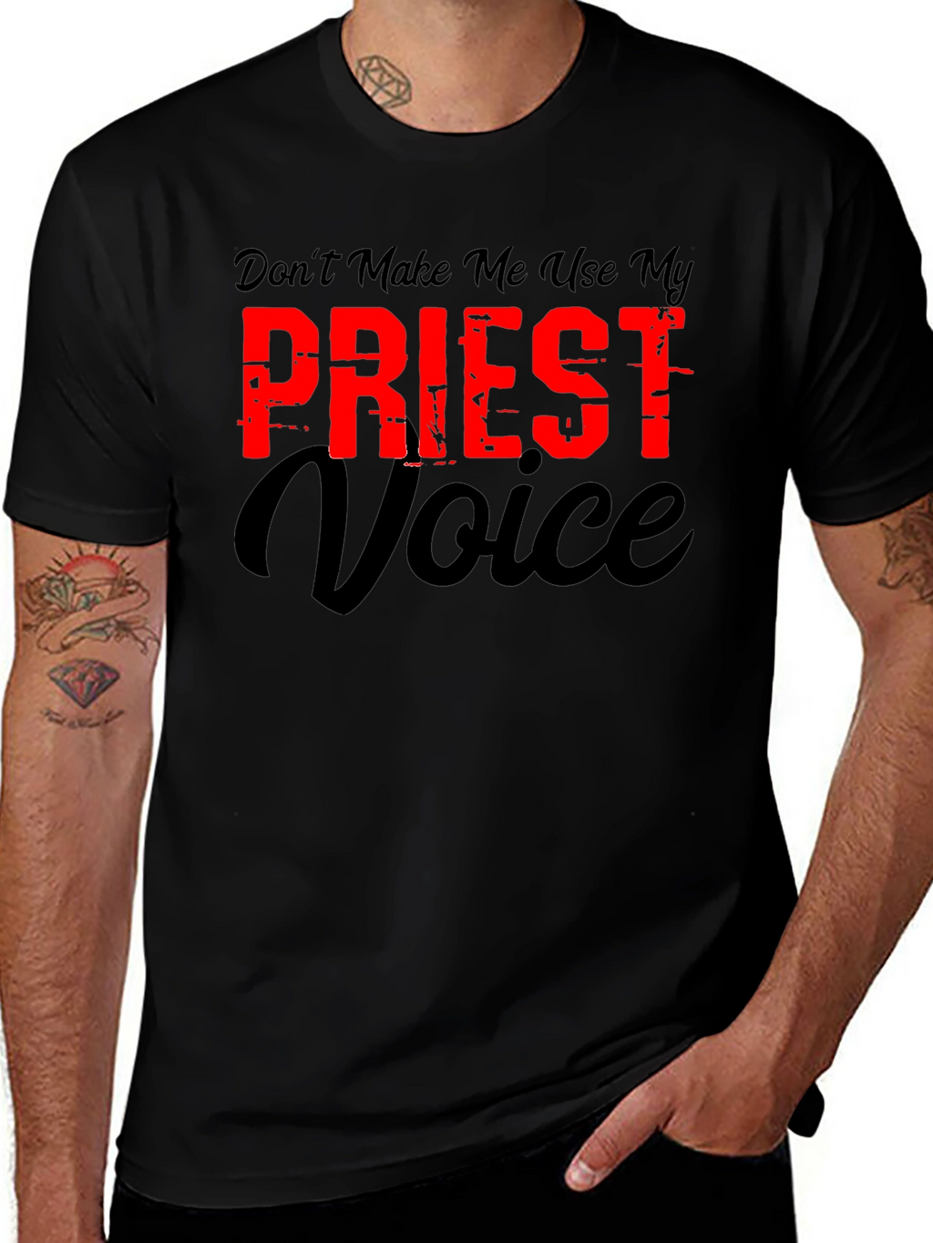 Dont Make Me Use My Priest Voice Graphic T-Shirt
