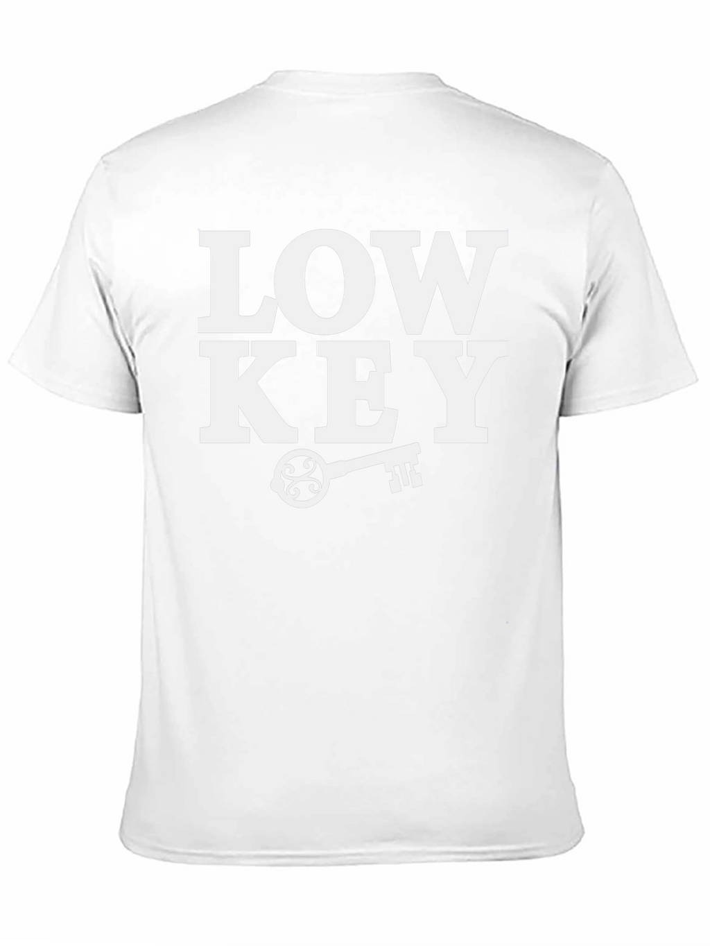 Low Key T-Shirt - Trendy Graphic Tee