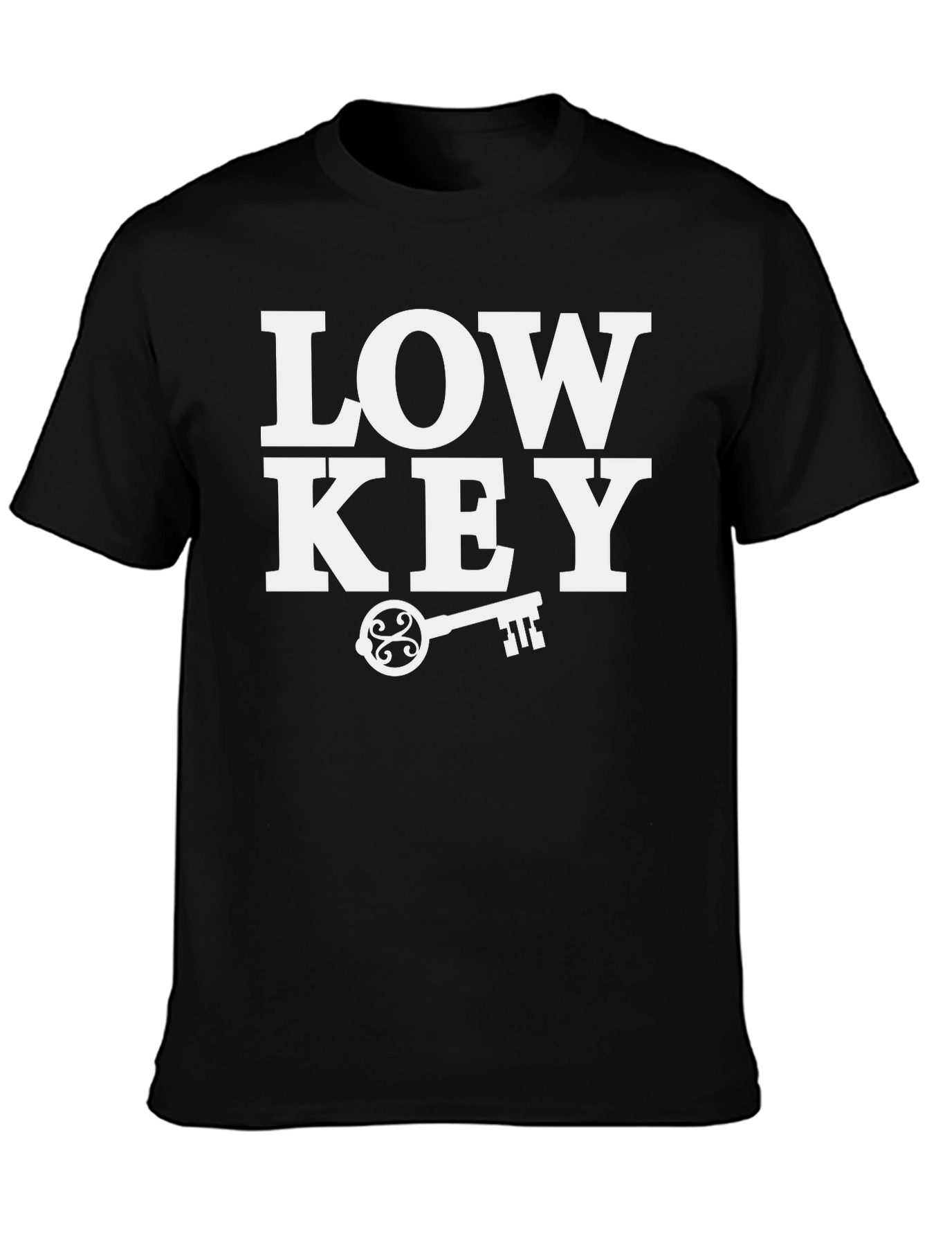 Low Key T-Shirt - Trendy Graphic Tee