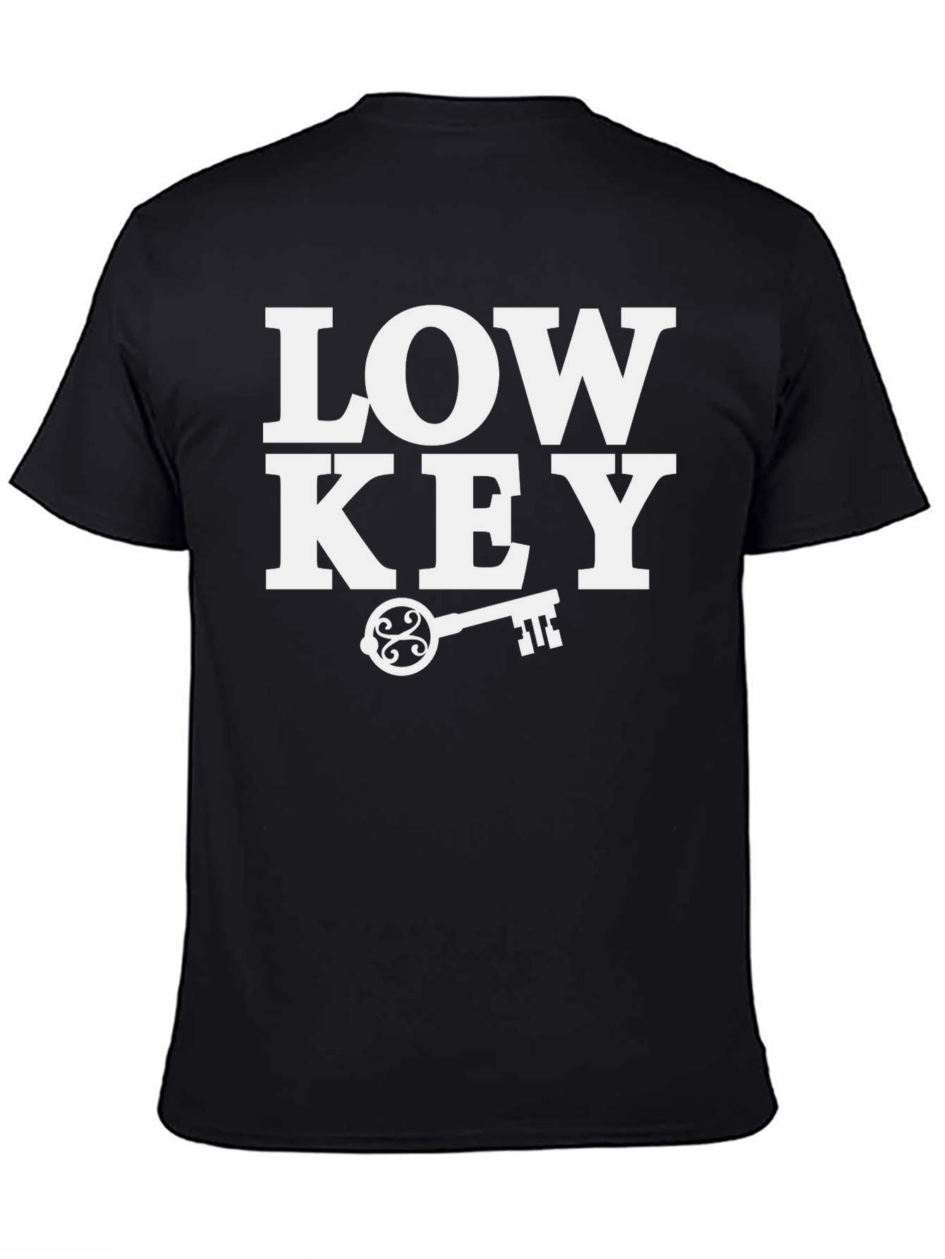 Low Key T-Shirt - Trendy Graphic Tee