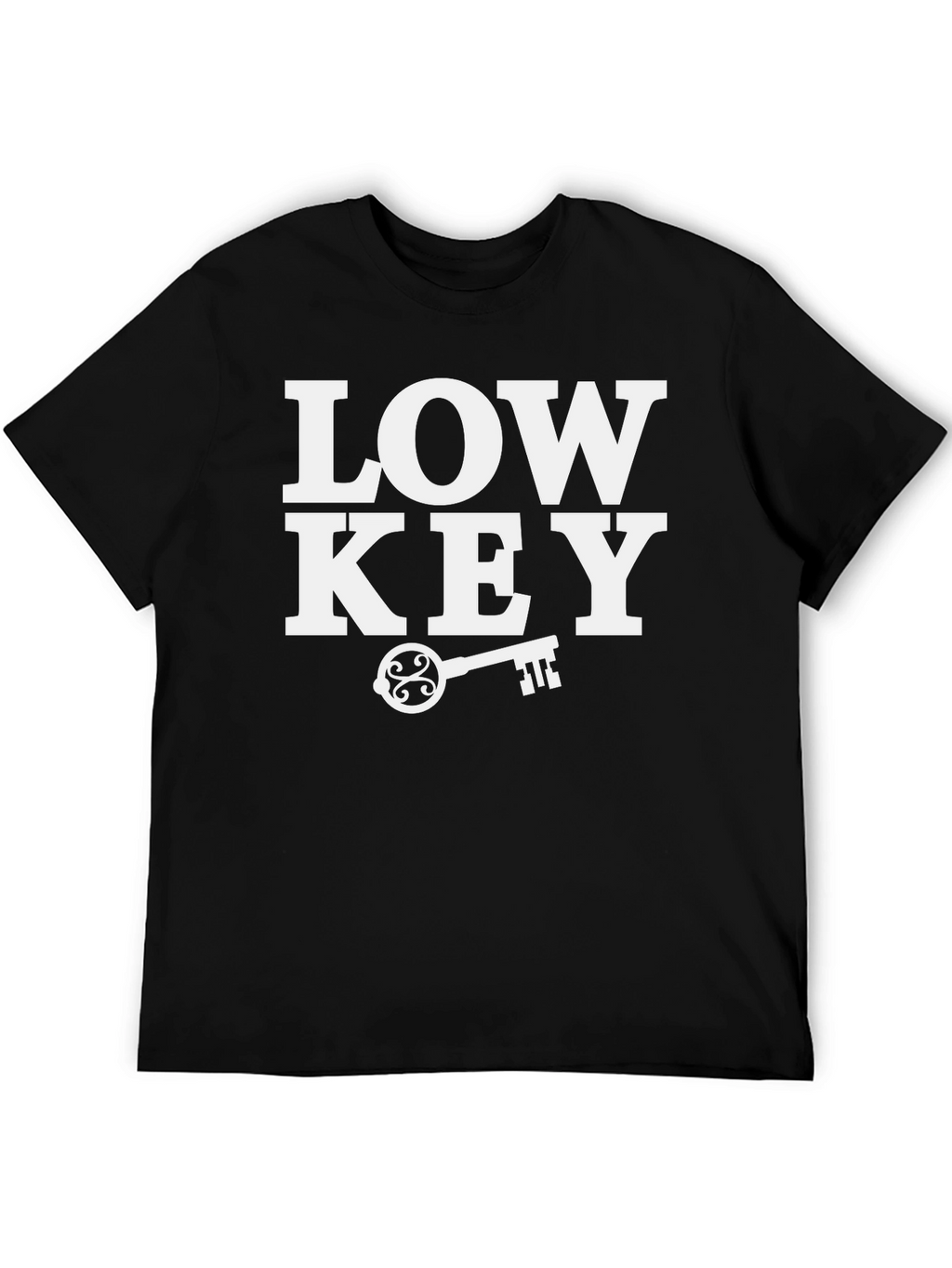Low Key T-Shirt - Trendy Graphic Tee