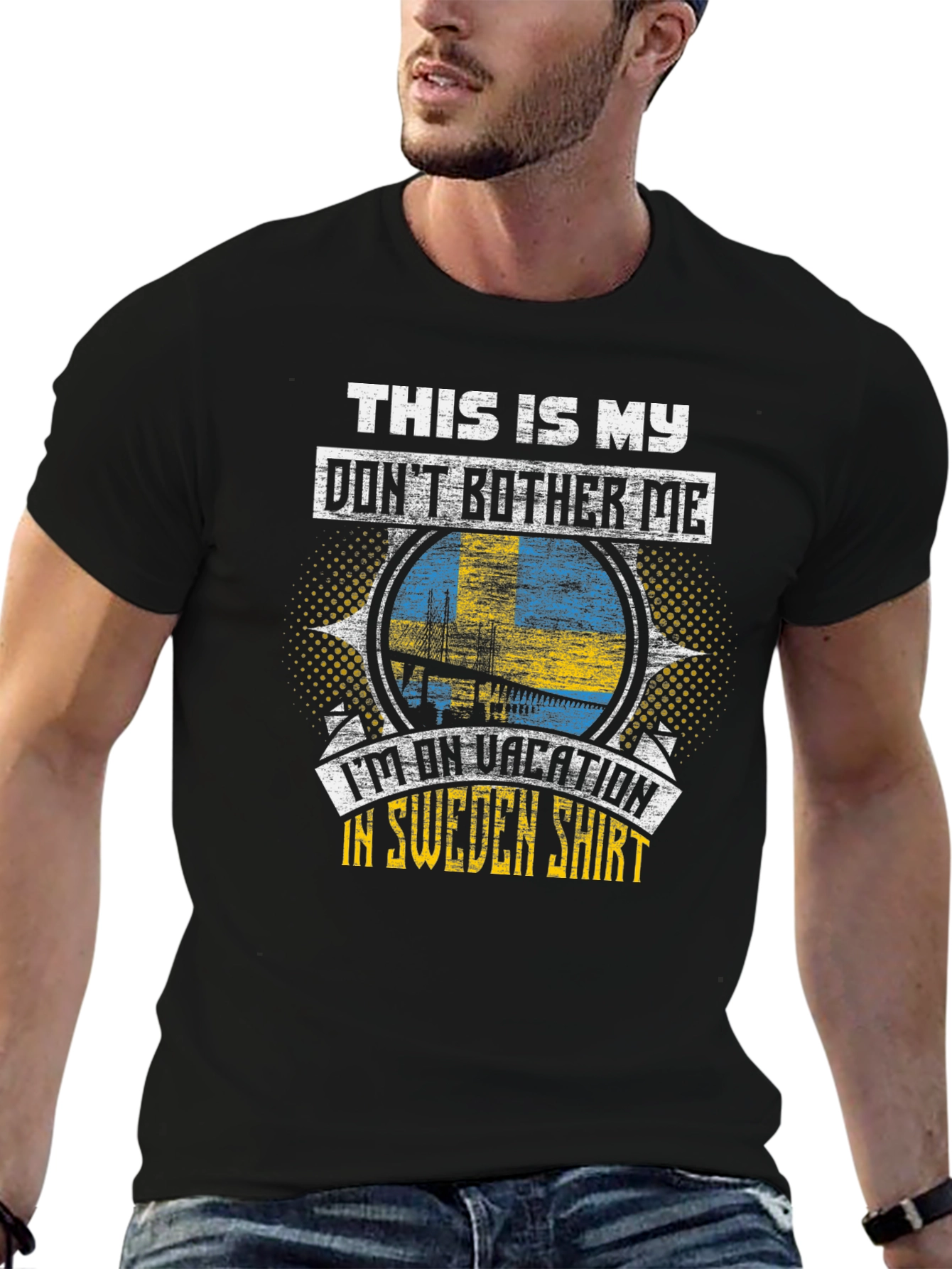 Sweden Vacation T-Shirt: Dont Bother Me