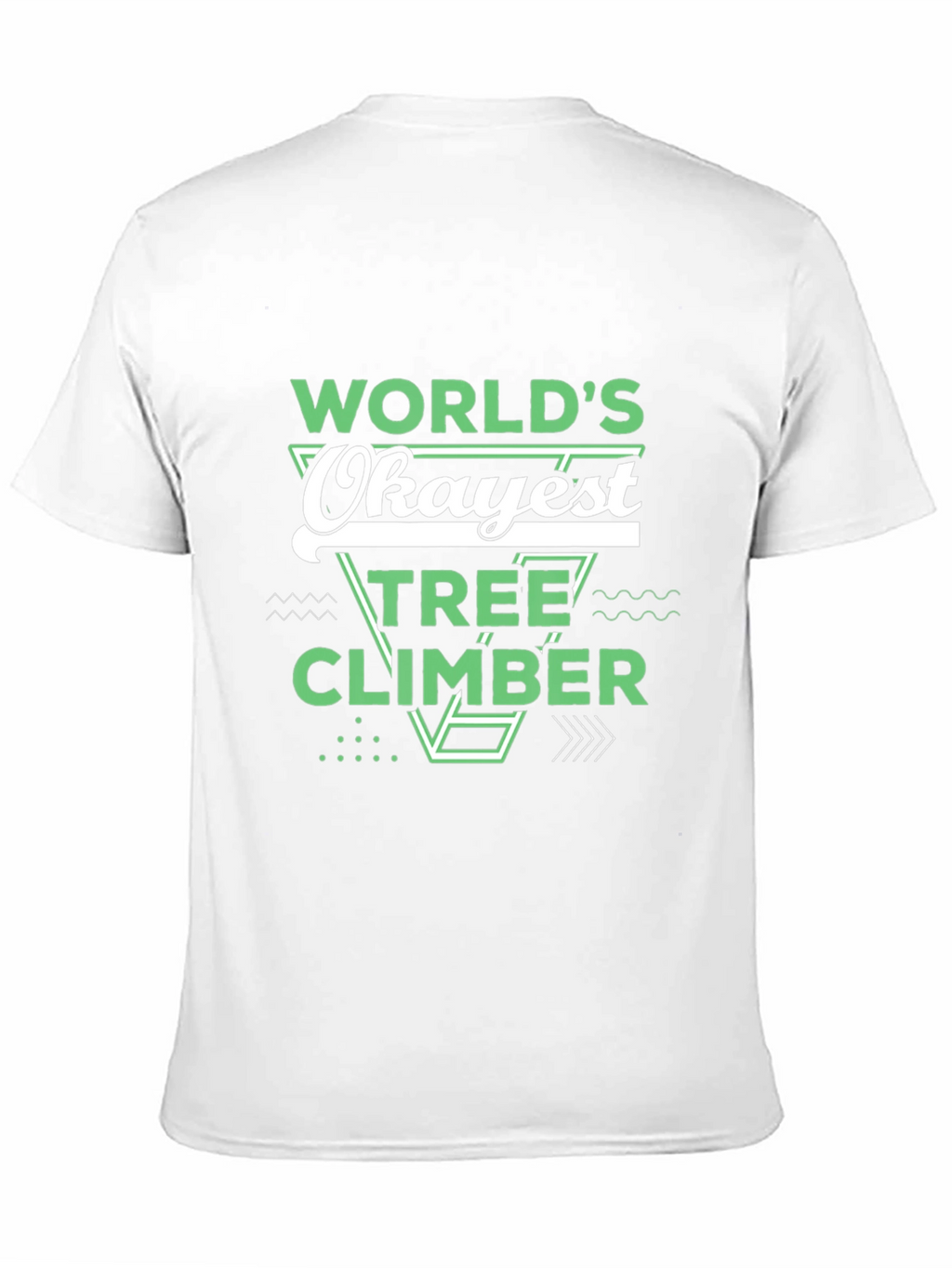 Worlds Okayest Tree Climber Black T-Shirt