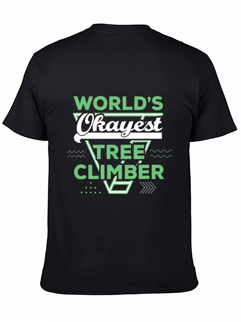 Worlds Okayest Tree Climber Black T-Shirt