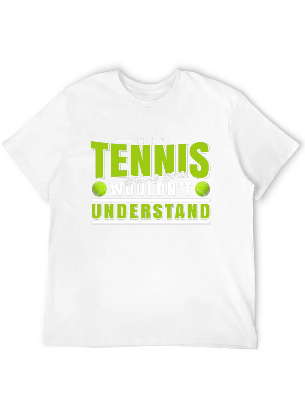 Tennis Thing You Wouldnt Understand T-Shirt