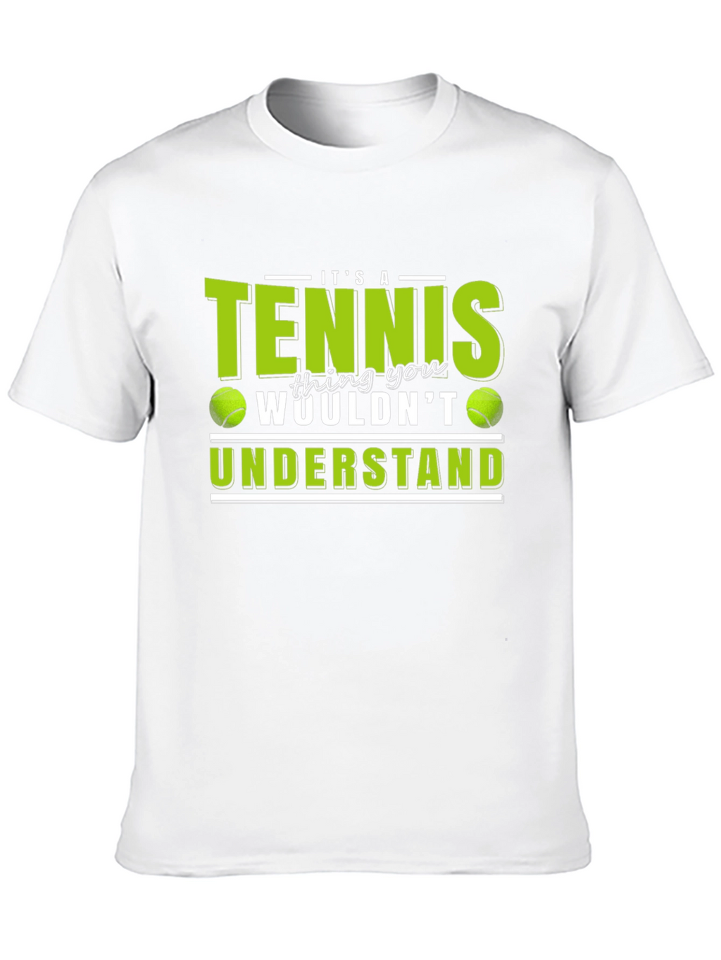 Tennis Thing You Wouldnt Understand T-Shirt