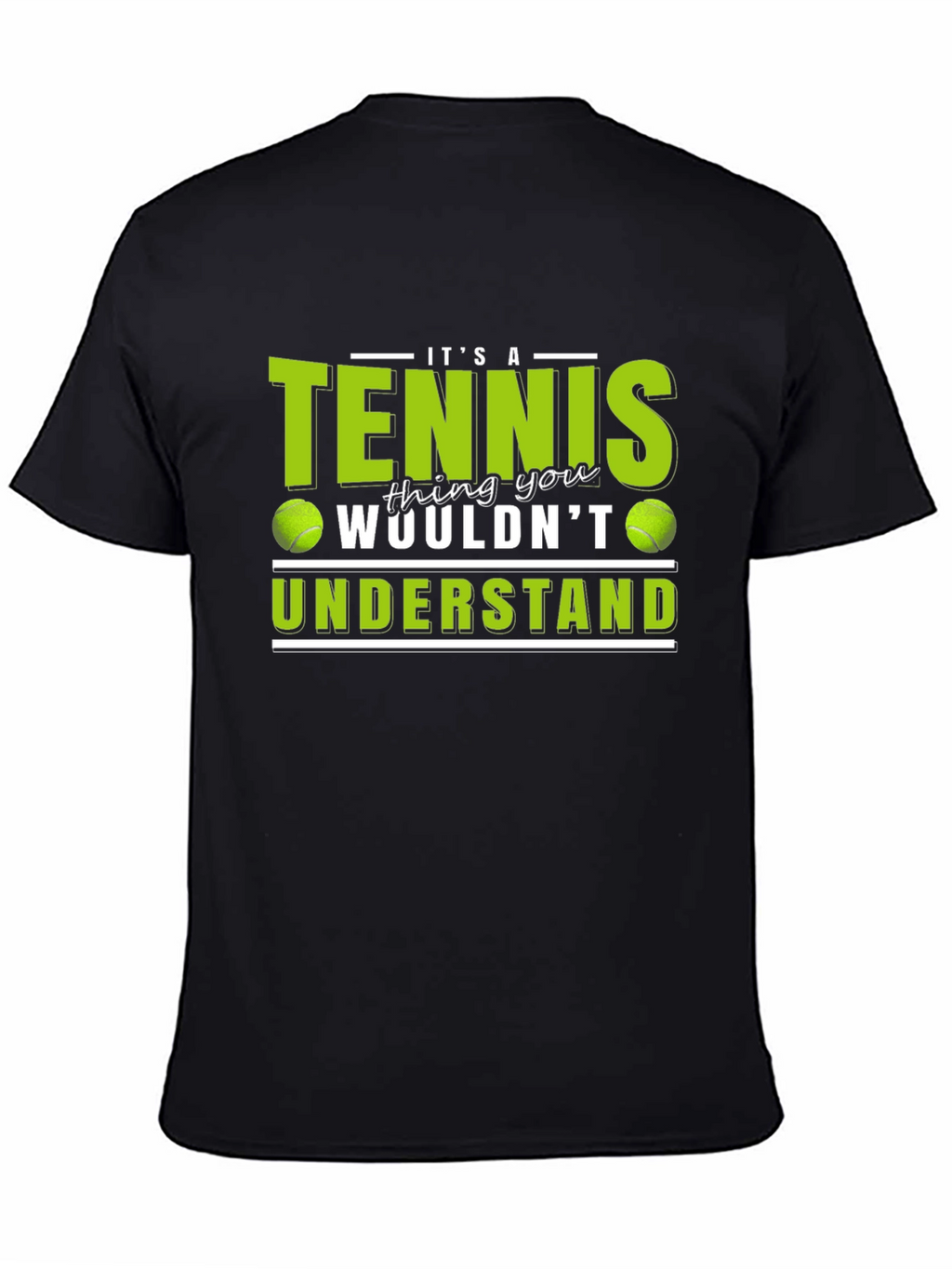 Tennis Thing You Wouldnt Understand T-Shirt