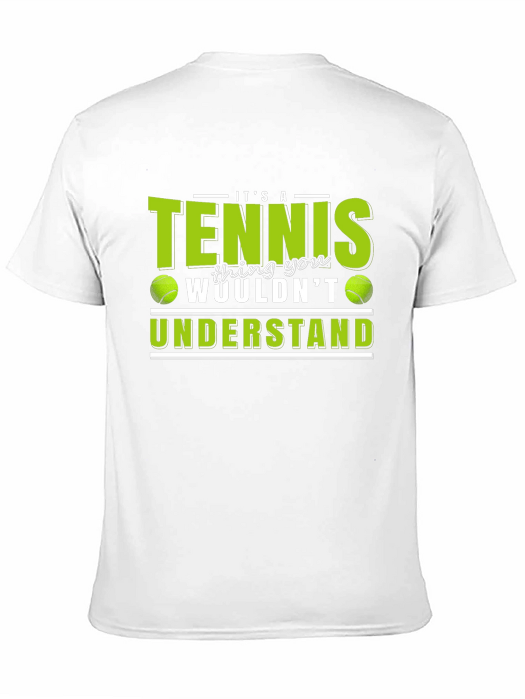 Tennis Thing You Wouldnt Understand T-Shirt