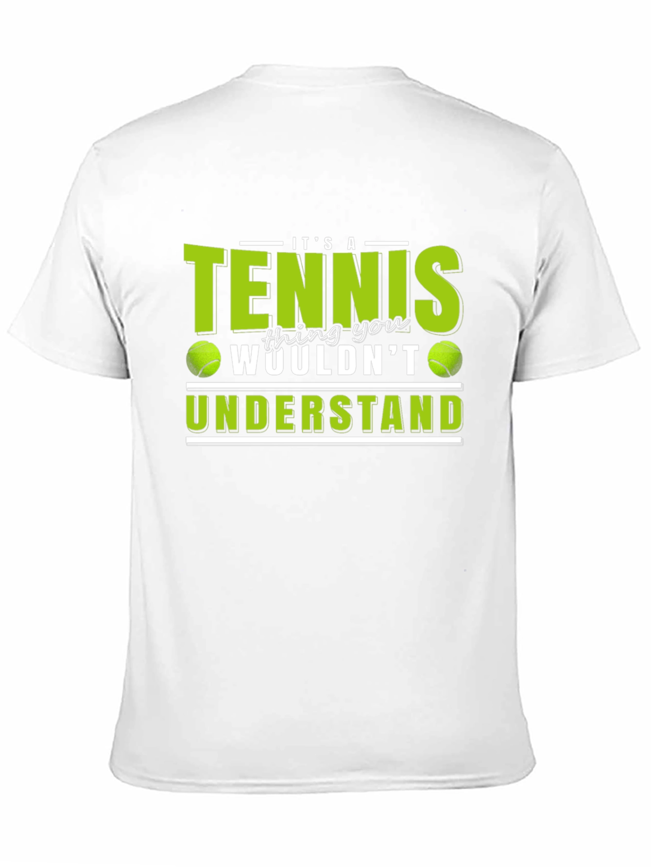 Tennis Thing You Wouldnt Understand T-Shirt