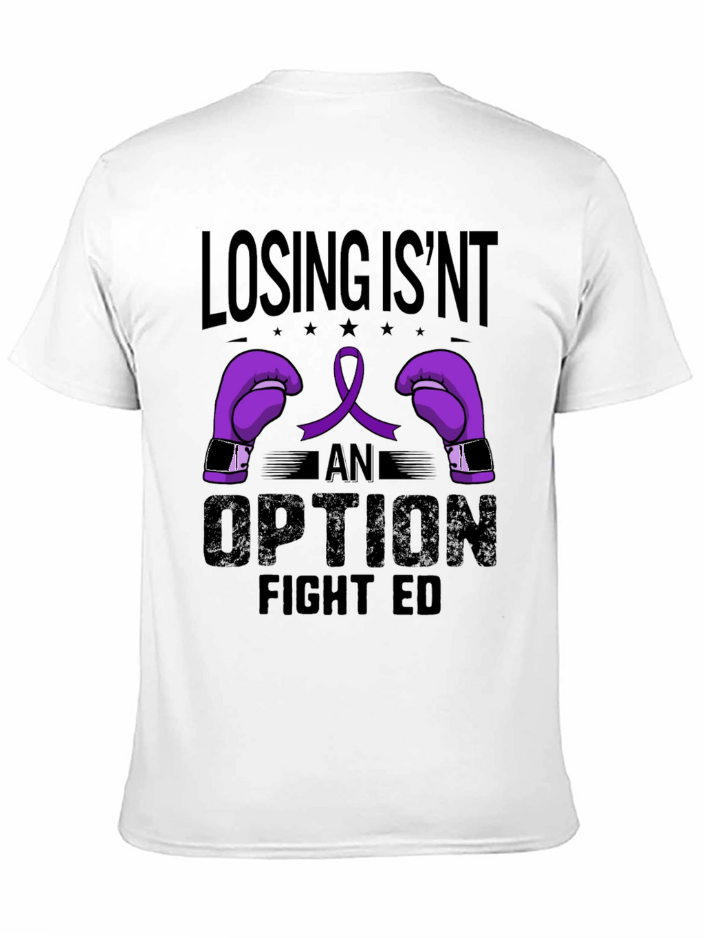 Losing Isnt An Option Fight ED T-Shirt