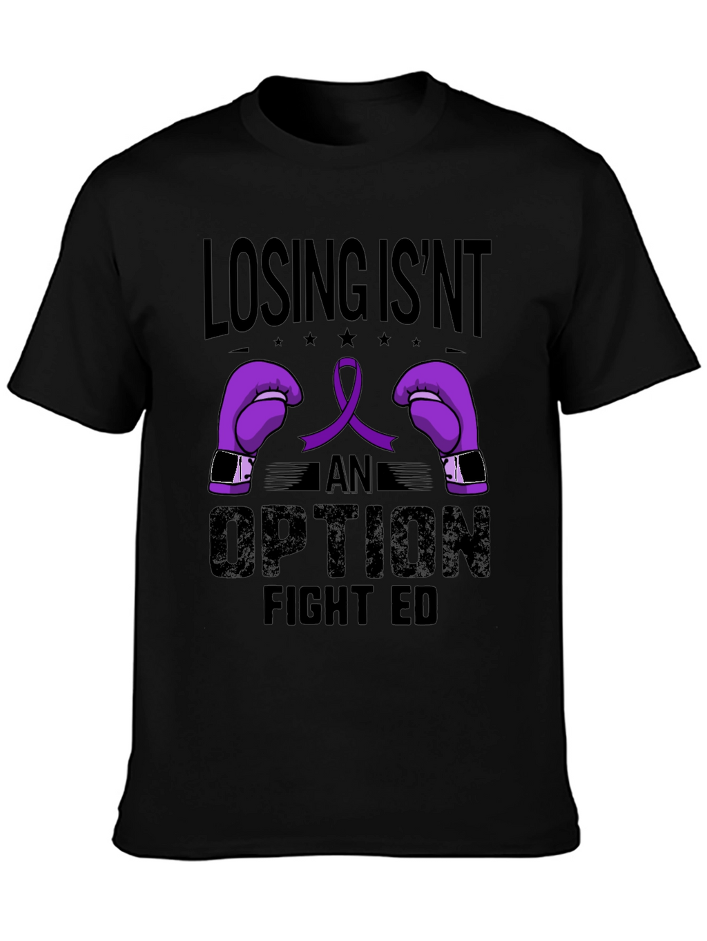 Losing Isnt An Option Fight ED T-Shirt