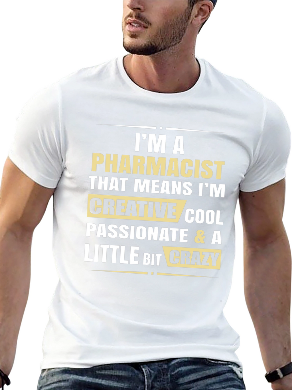 Pharmacist Funny T-Shirt: Creative Cool Passionate