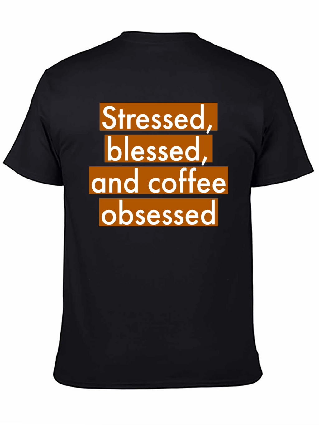 Stressed Blessed & Coffee Obsessed Graphic Tee