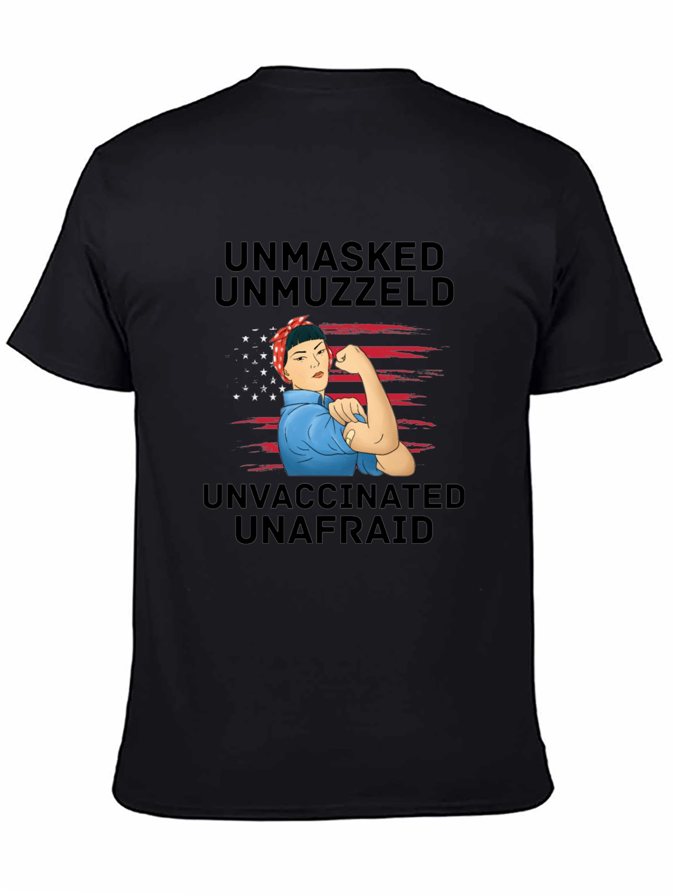 Unmasked Unmuzzled Unvaccinated T-Shirt