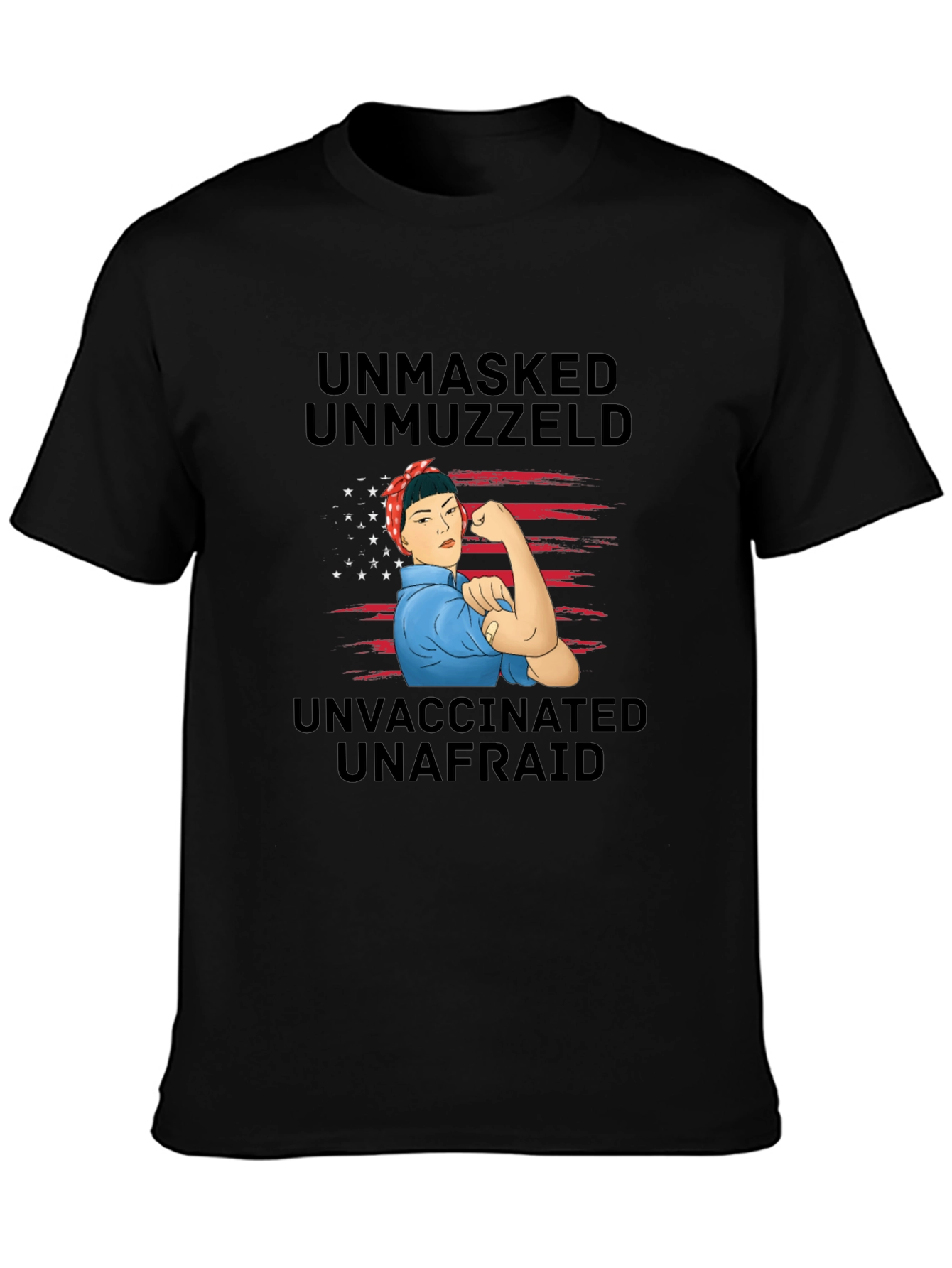 Unmasked Unmuzzled Unvaccinated T-Shirt