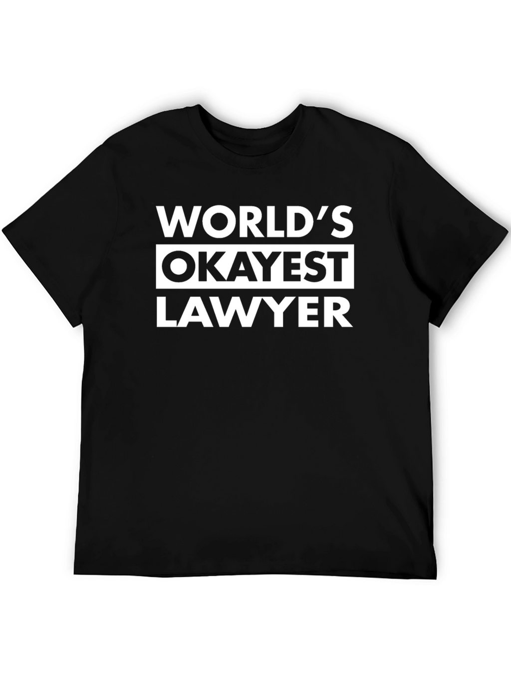 Worlds Okayest Lawyer Graphic T-Shirt