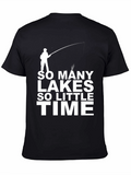 So Many Lakes So Little Time Fishing T-Shirt
