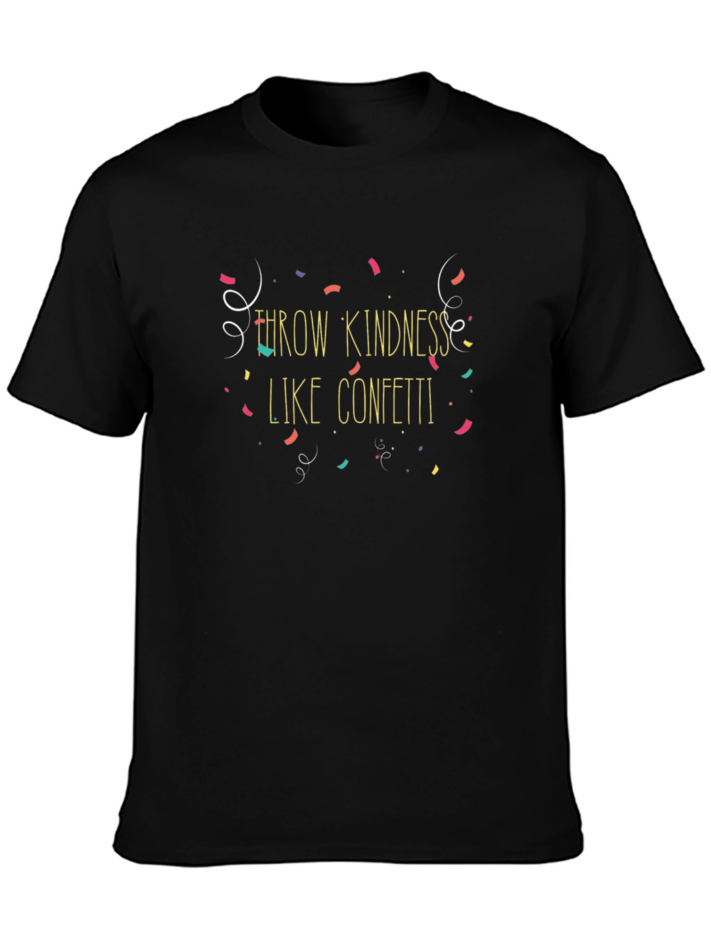 Kindness Confetti T-Shirt - Spread Joy!