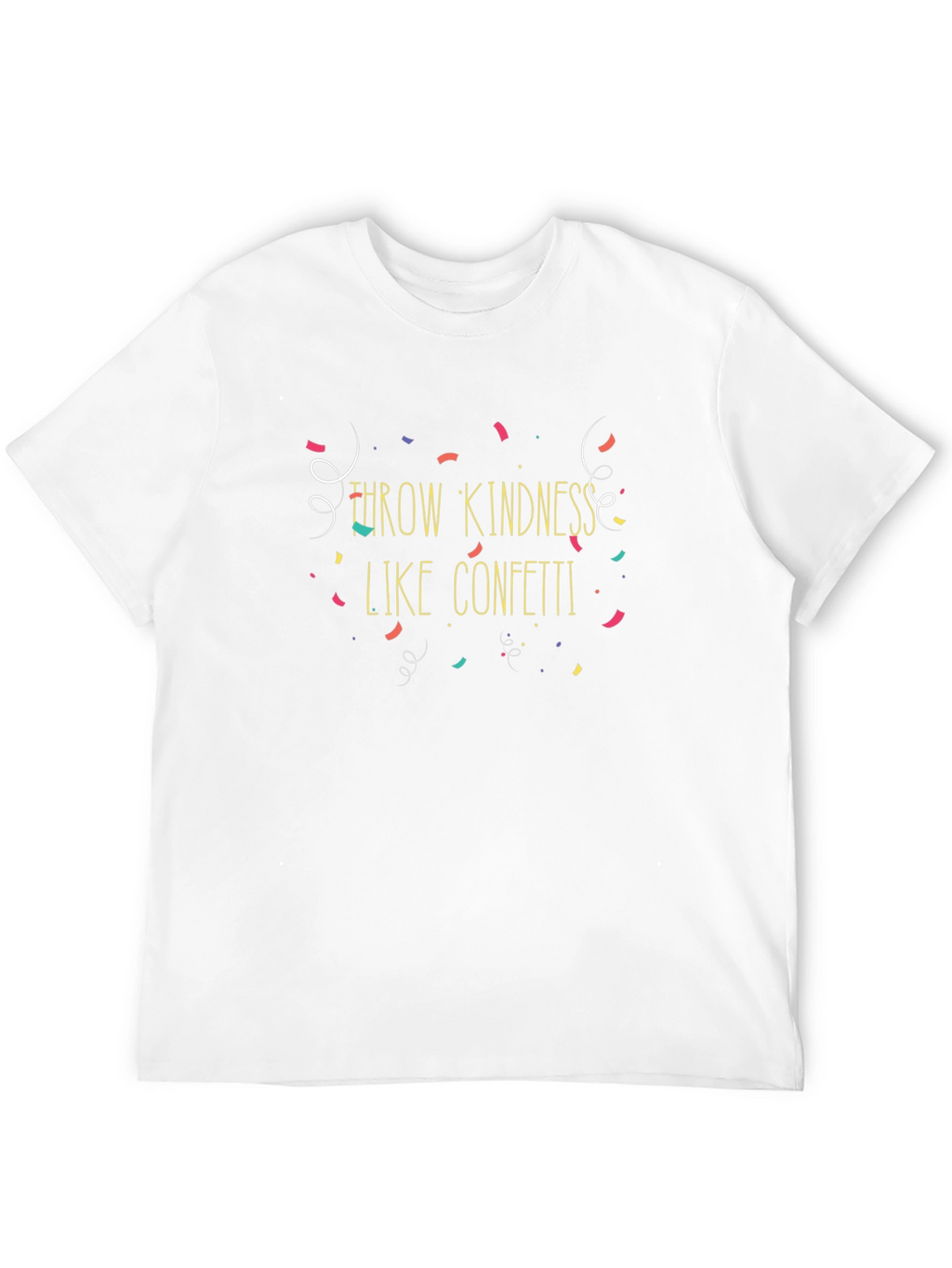 Kindness Confetti T-Shirt - Spread Joy!