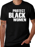 Protect Black Women Graphic T-Shirt - Black