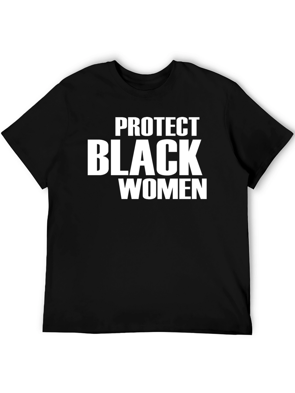 Protect Black Women Graphic T-Shirt - Black