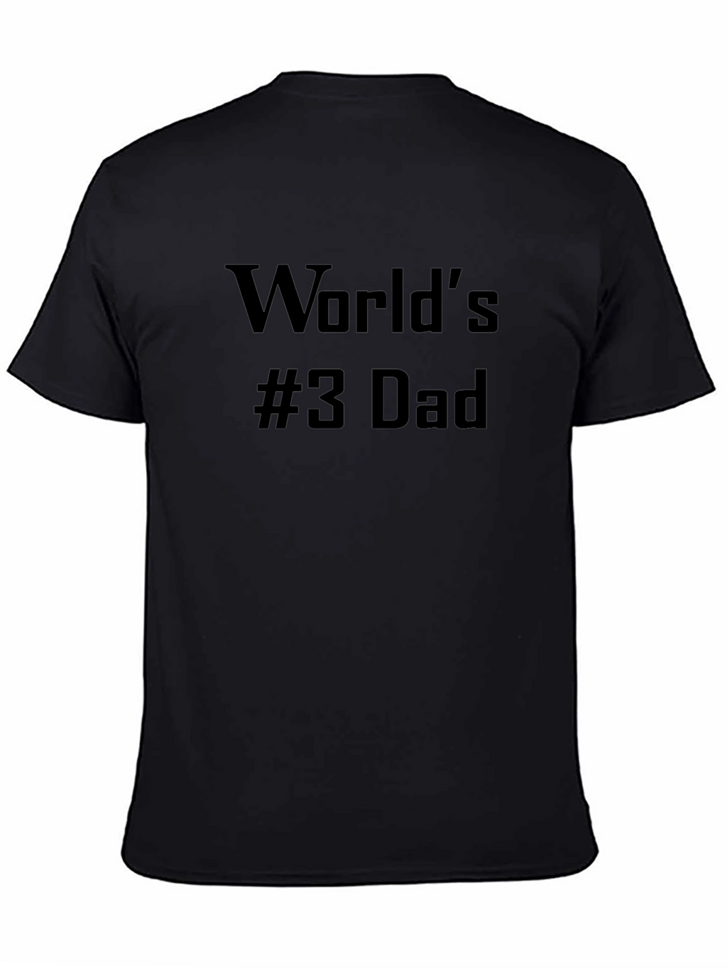Worlds #3 Dad Black Graphic T-Shirt