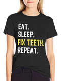 Eat Sleep Fix Teeth Repeat T-Shirt