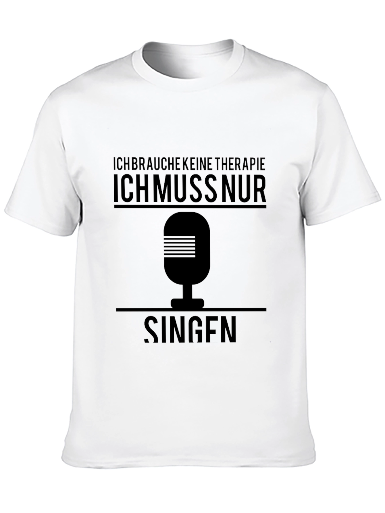 Ich Muss Nur Singen Black T-Shirt