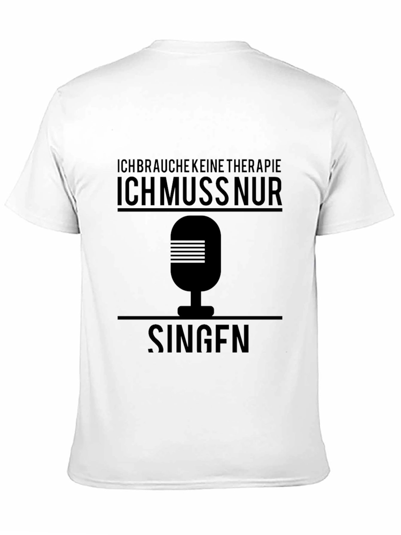Ich Muss Nur Singen Black T-Shirt