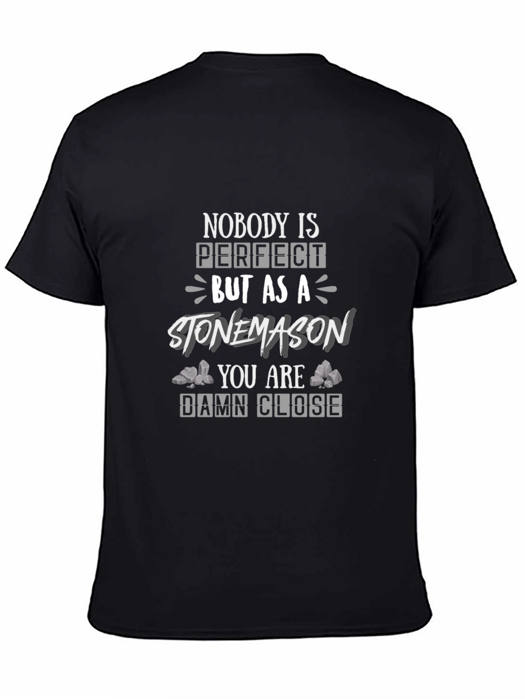 Stonemason Perfection T-Shirt - Gift for Craftsmen