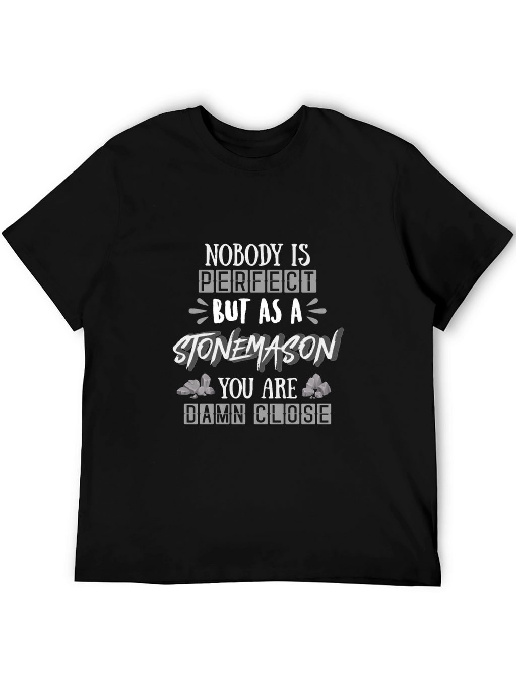 Stonemason Perfection T-Shirt - Gift for Craftsmen