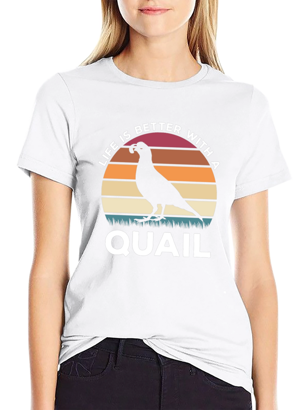 Life is Better With a Quail T-Shirt