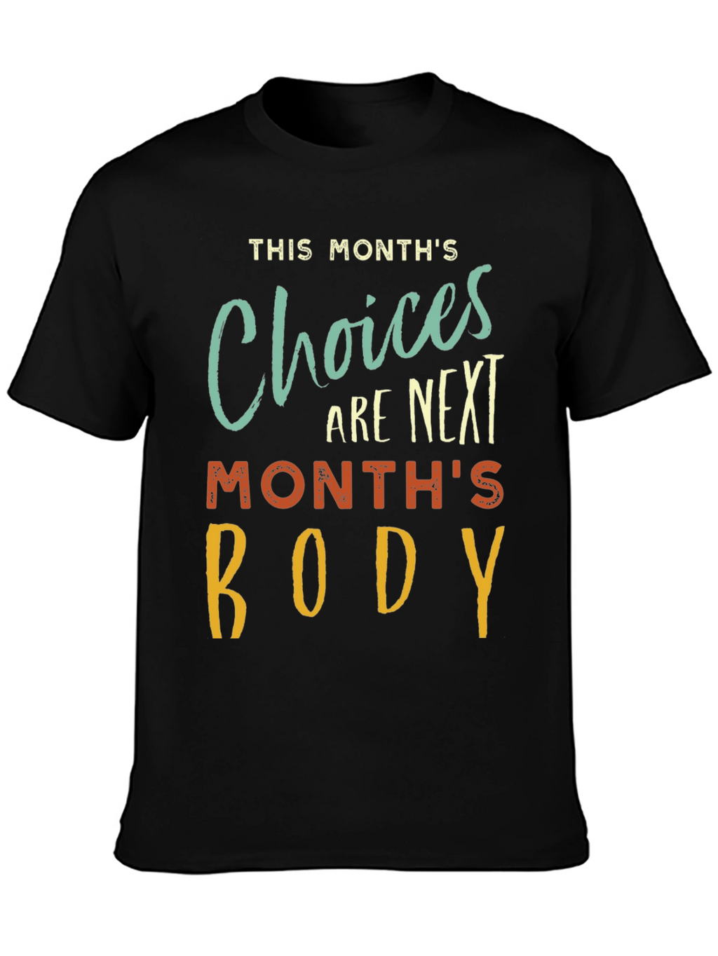 This Months Choices T-Shirt