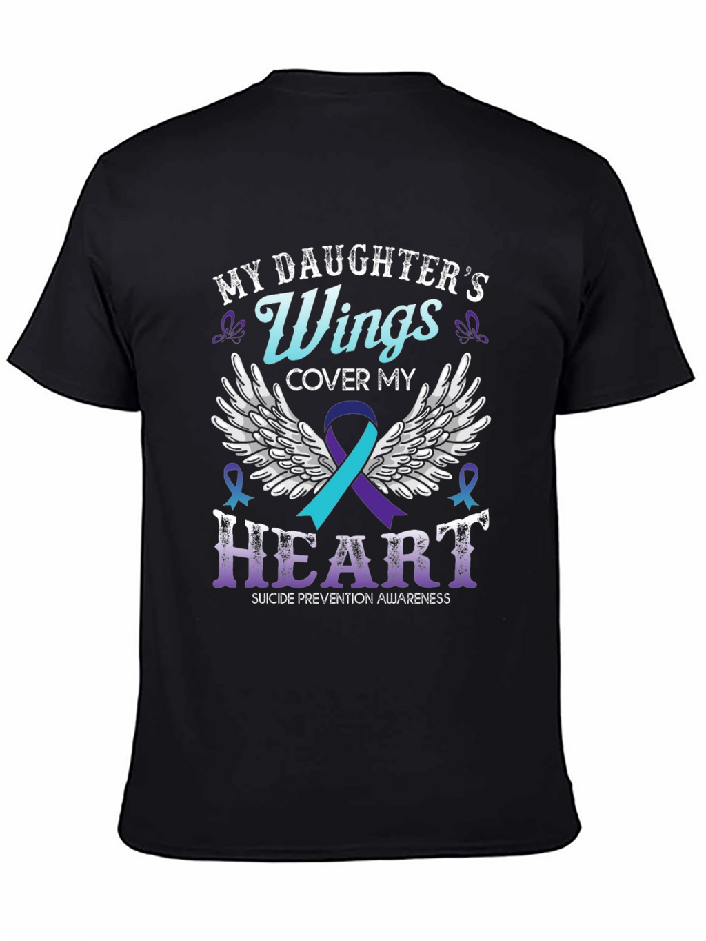 My Daughters Wings Suicide Prevention Awareness T-Shirt