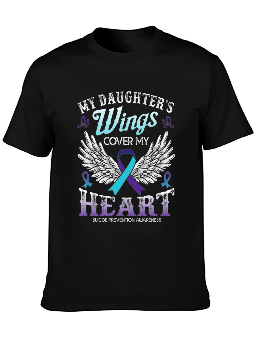 My Daughters Wings Suicide Prevention Awareness T-Shirt
