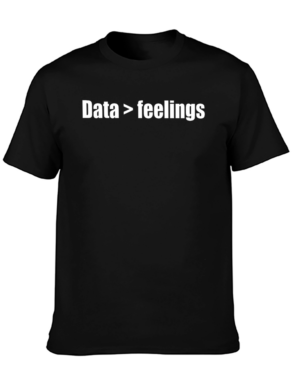 Data Over Feelings Graphic Tee - Black Cotton Shirt