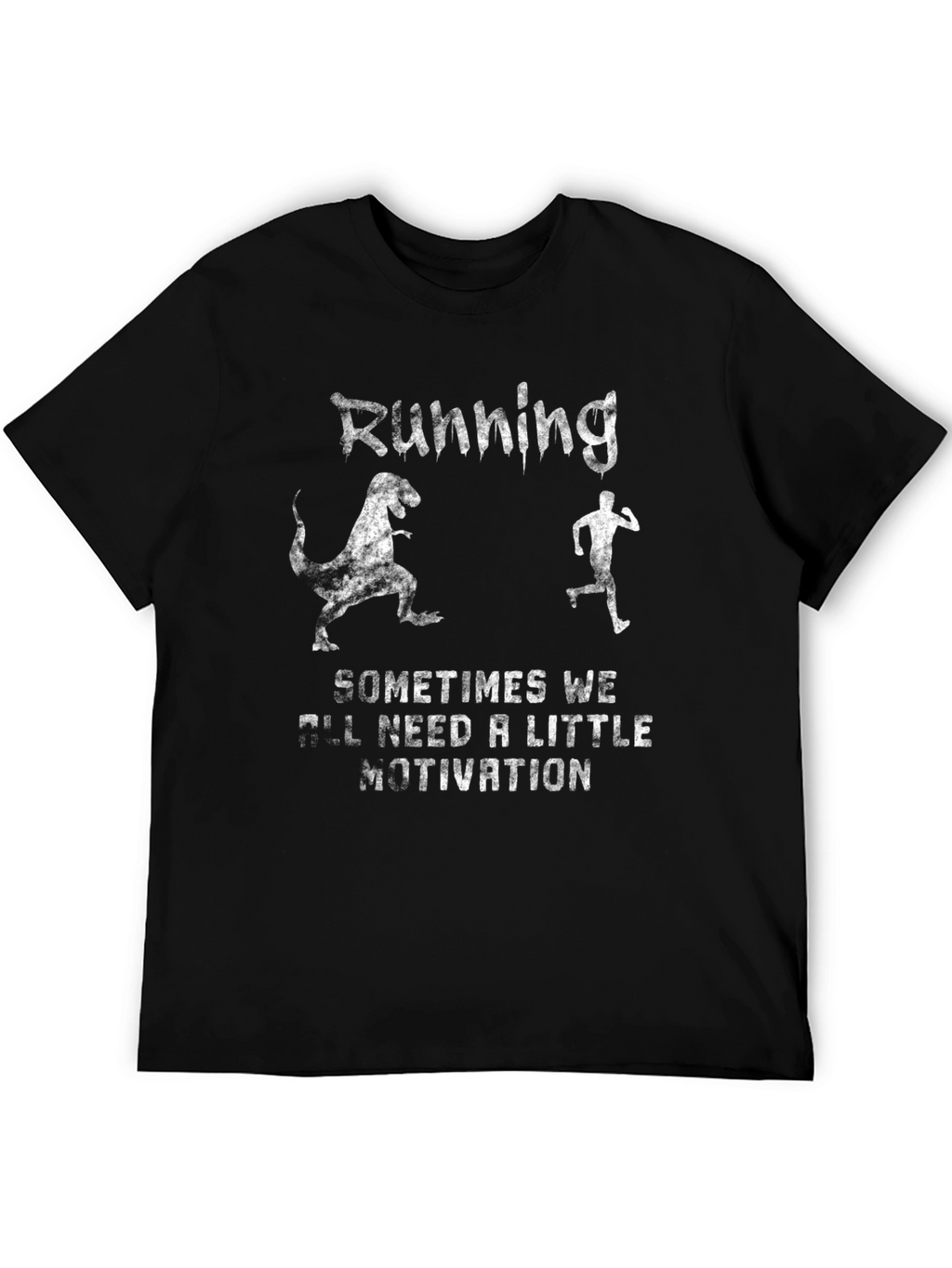 Running Motivation T-Shirt