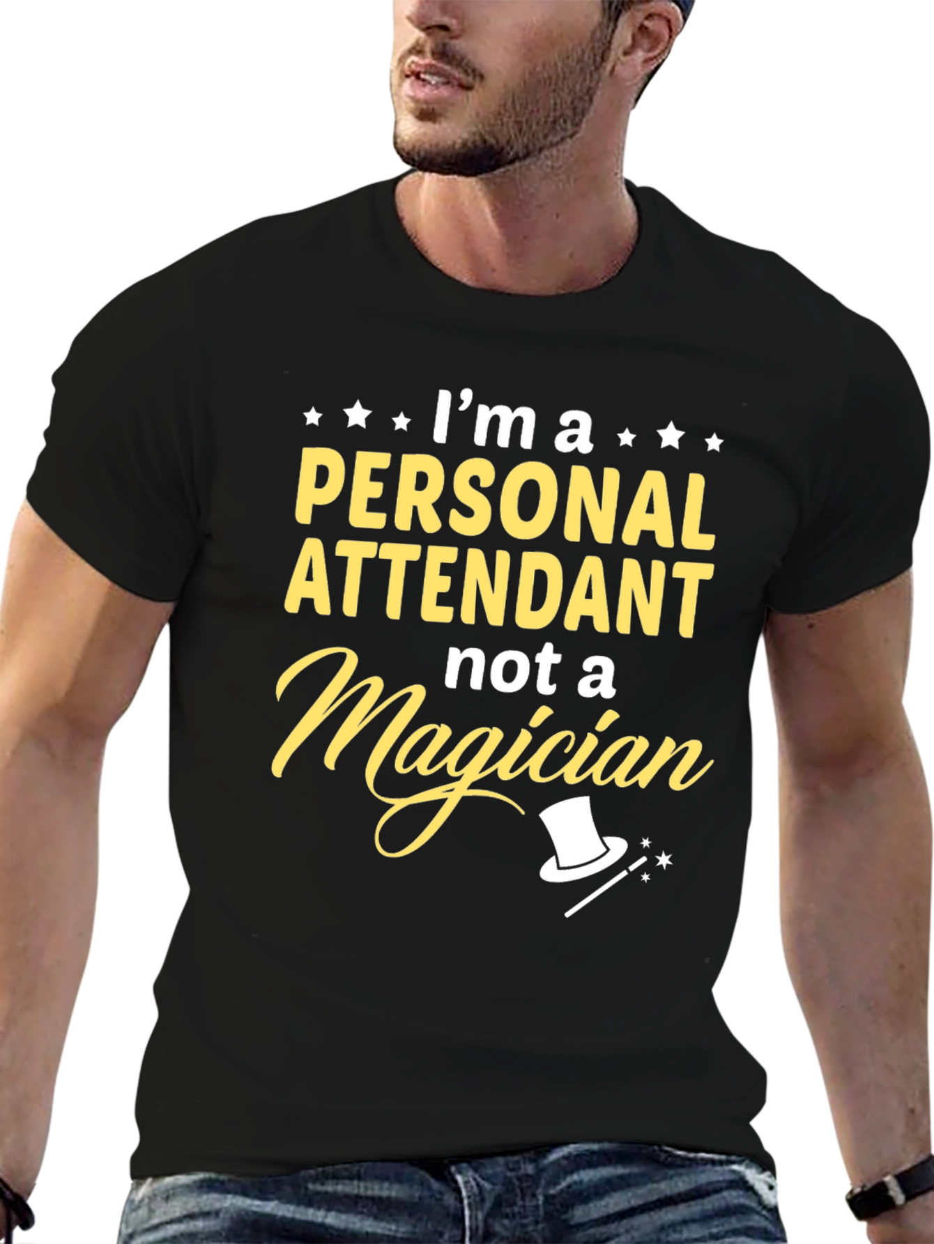 Personal Attendant T-Shirt - Not A Magician