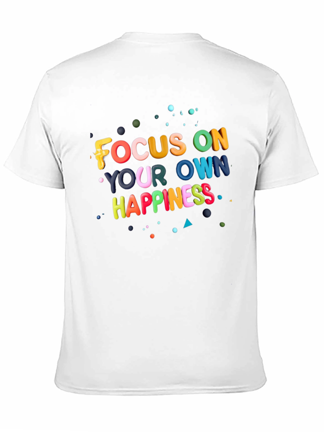 Focus On Your Own Happiness Graphic Tee