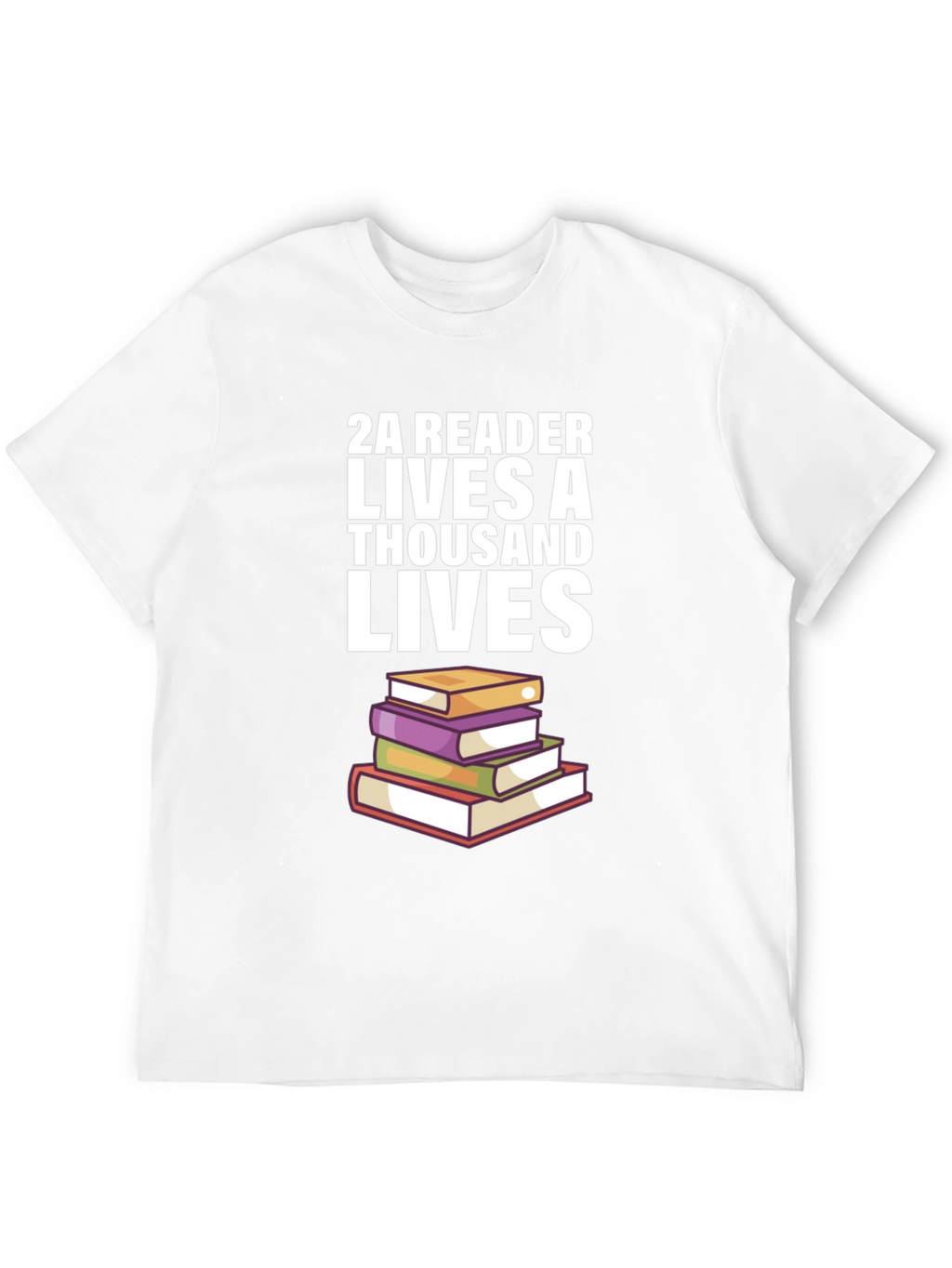 2A Reader Lives a Thousand Lives T-Shirt