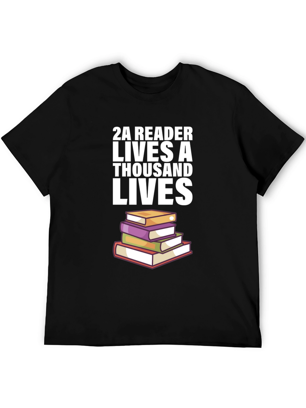 2A Reader Lives a Thousand Lives T-Shirt