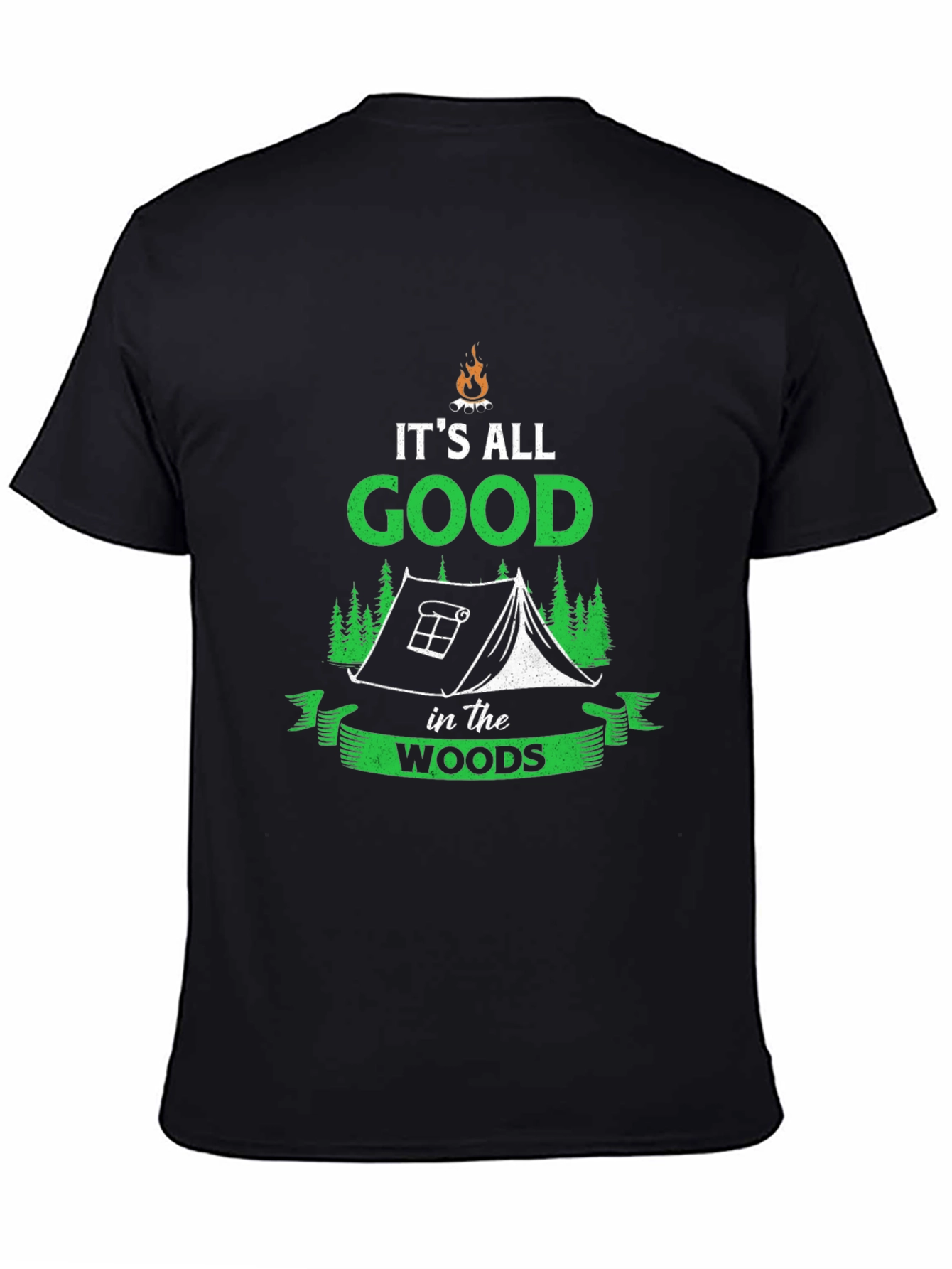 Camping Adventure T-Shirt - Its All Good in the Woods