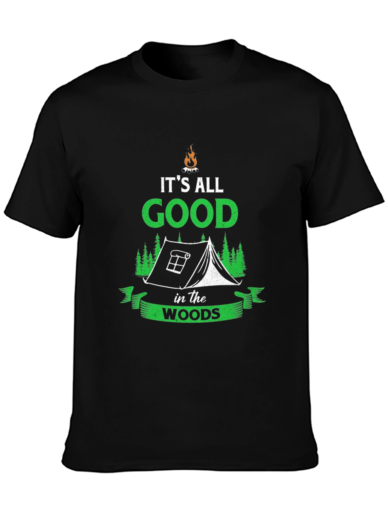 Camping Adventure T-Shirt - Its All Good in the Woods