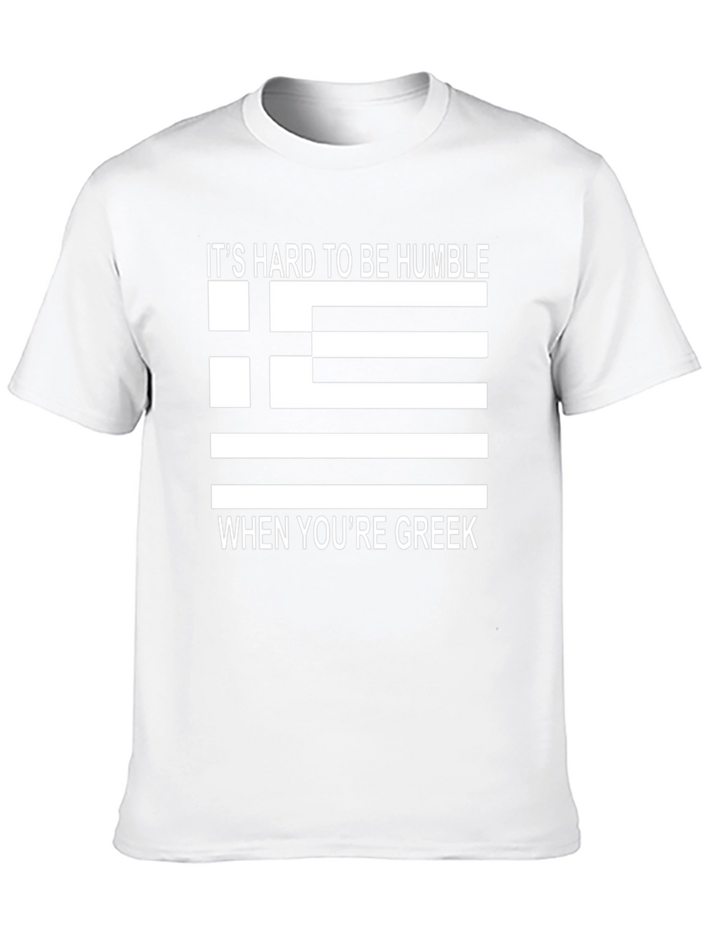 Funny Greek Pride T-Shirt - Hard to be Humble