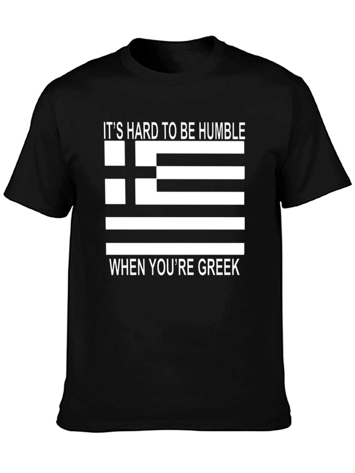 Funny Greek Pride T-Shirt - Hard to be Humble